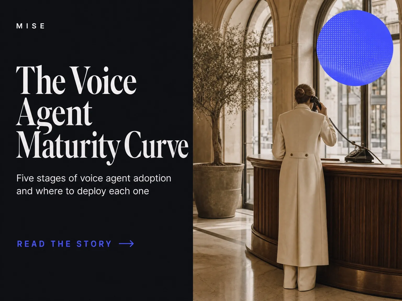 Cover-story composition: dark left panel with the column label MISE, the headline 'The Voice Agent Maturity Curve', a dek about the five stages of adoption, and a 'Read the story' link in electric blue; right panel shows a sepia-toned hotel concierge scene with a hostess at a wooden host stand, a tall potted olive tree, and a saturated blue circle overlay in the upper right.